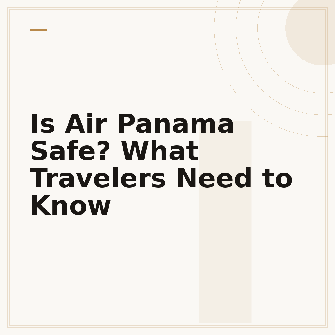 Is Air Panama Safe? What Travelers Need to Know