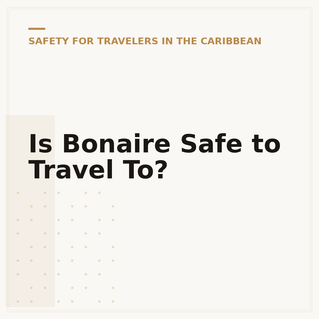 Is Bonaire Safe to Travel To?