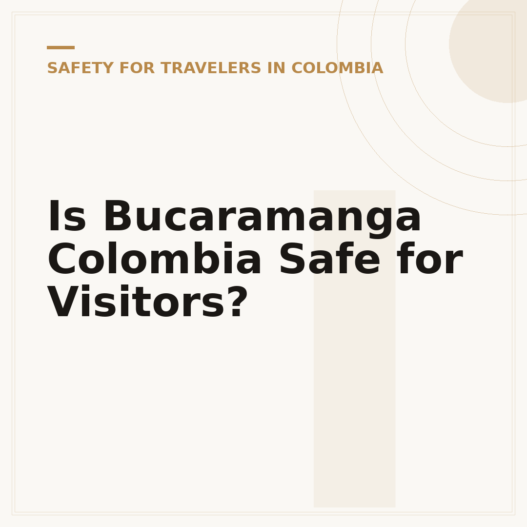 Is Bucaramanga Colombia Safe for Visitors?