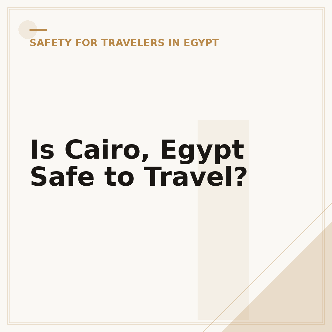 Is Cairo, Egypt Safe to Travel?