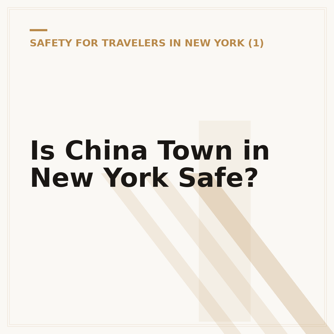Is China Town in New York Safe?