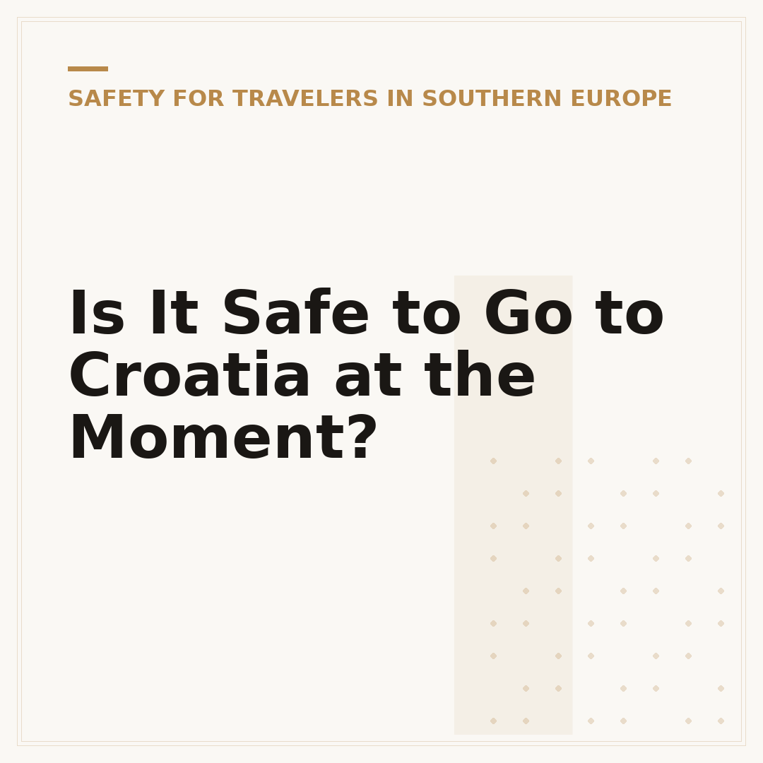 Is It Safe to Go to Croatia at the Moment?