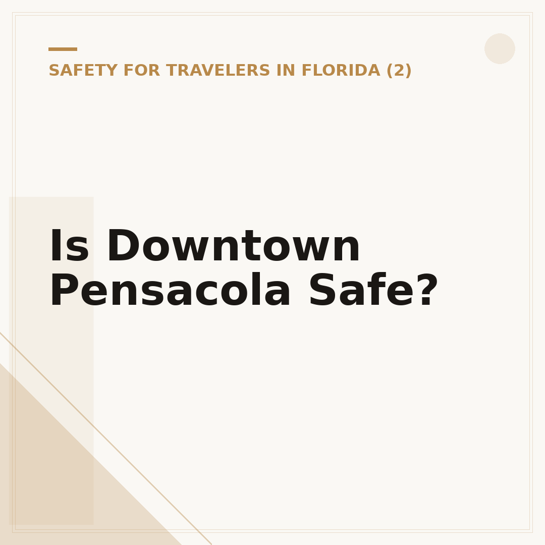 Is Downtown Pensacola Safe?