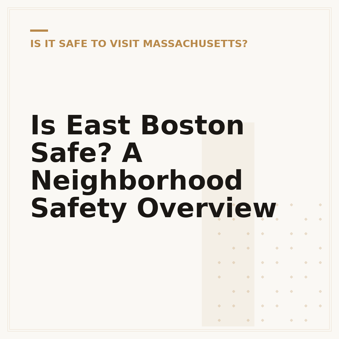 Is East Boston Safe? A Neighborhood Safety Overview