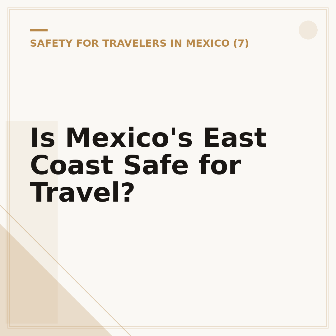 Is Mexico's East Coast Safe for Travel?
