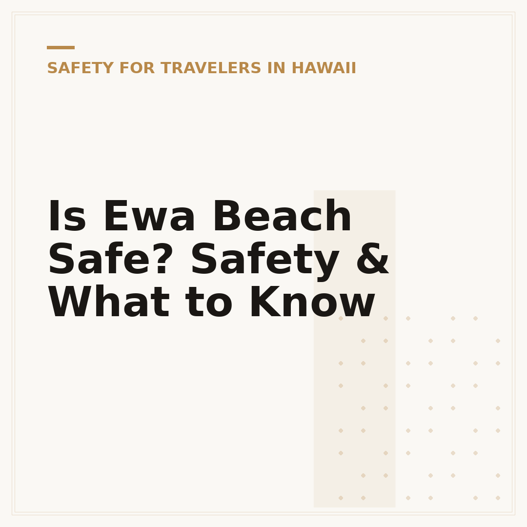 Is Ewa Beach Safe? Safety & What to Know