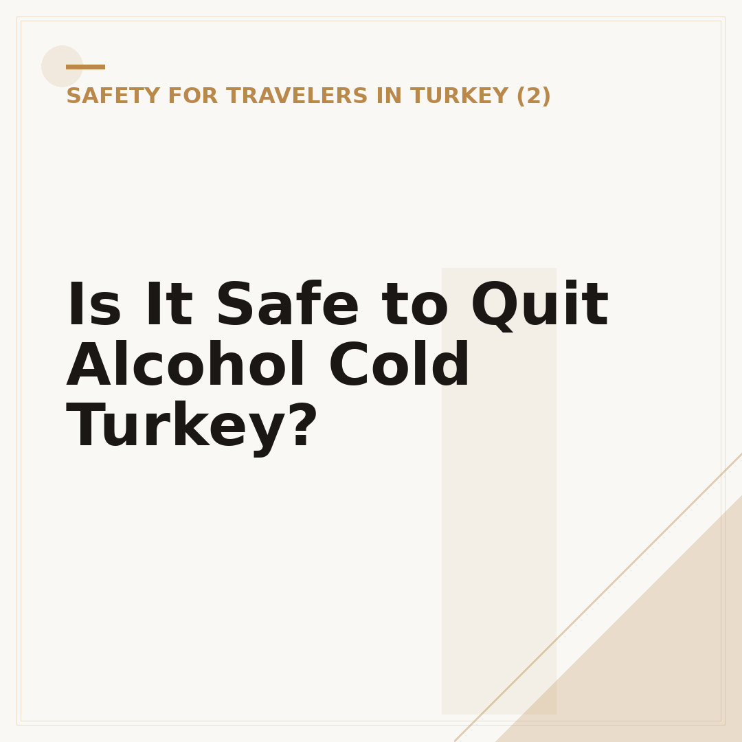 Is It Safe to Quit Alcohol Cold Turkey?