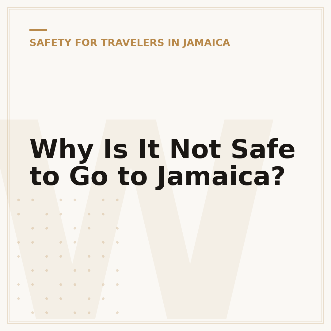 Why Is It Not Safe to Go to Jamaica?