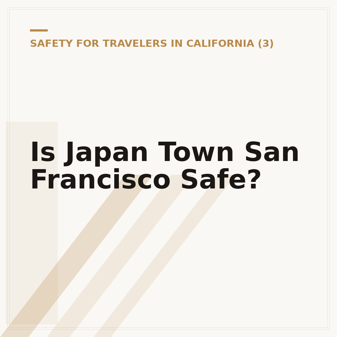 Is Japan Town San Francisco Safe?