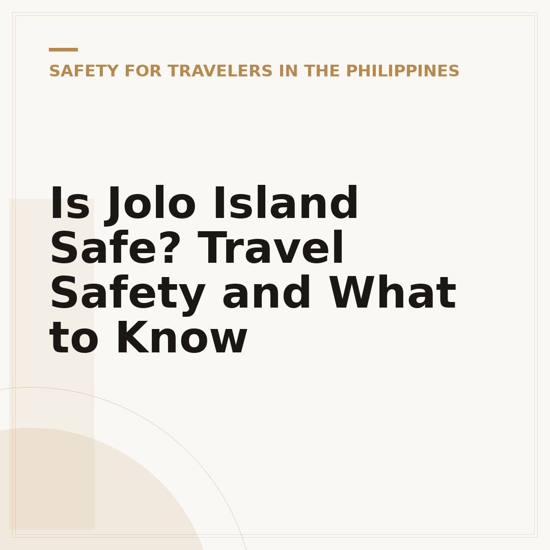 Is Jolo Island Safe? Travel Safety and What to Know