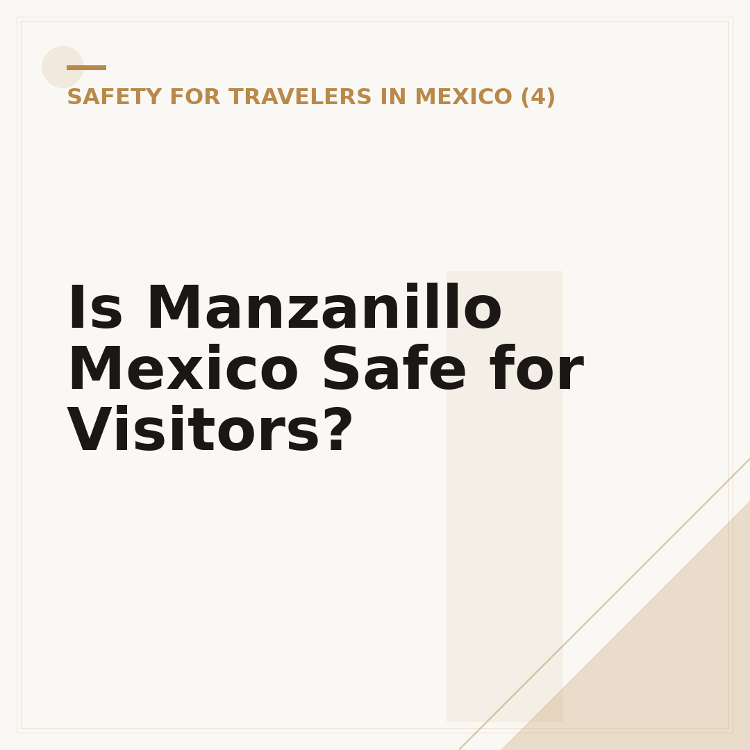 Is Manzanillo Mexico Safe for Visitors?