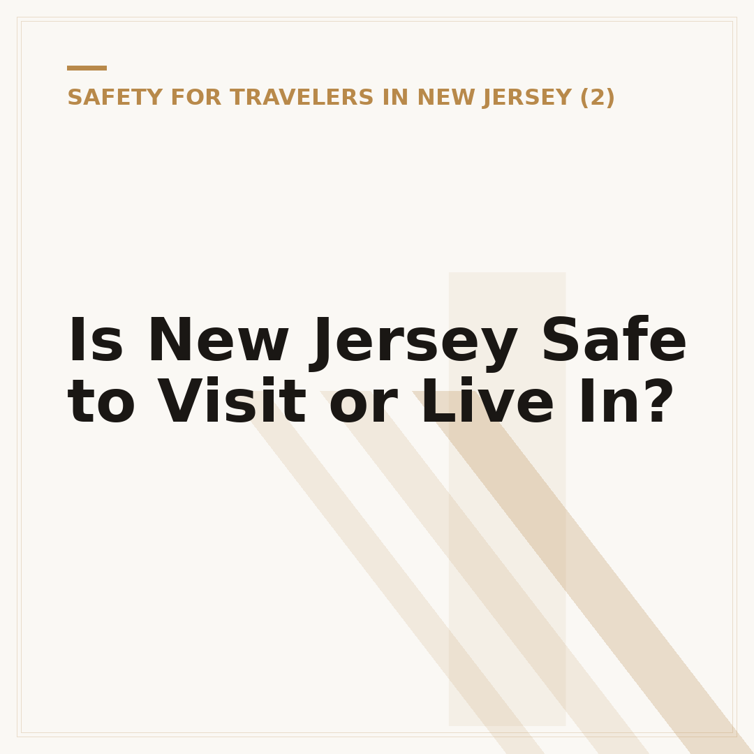 Is New Jersey Safe to Visit or Live In?