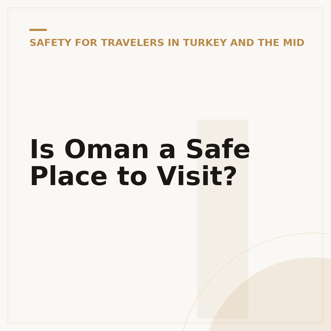 Is Oman a Safe Place to Visit?