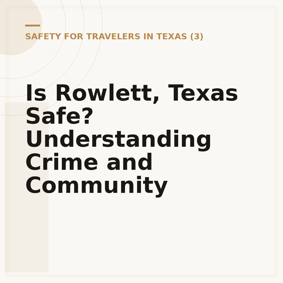 Is Rowlett, Texas Safe? Understanding Crime and Community