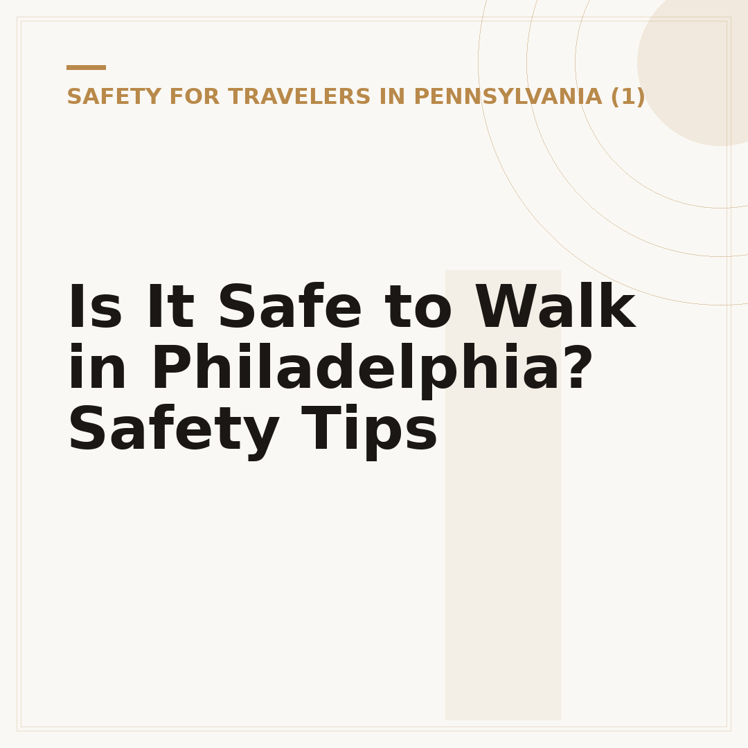 Is It Safe to Walk in Philadelphia? Safety Tips