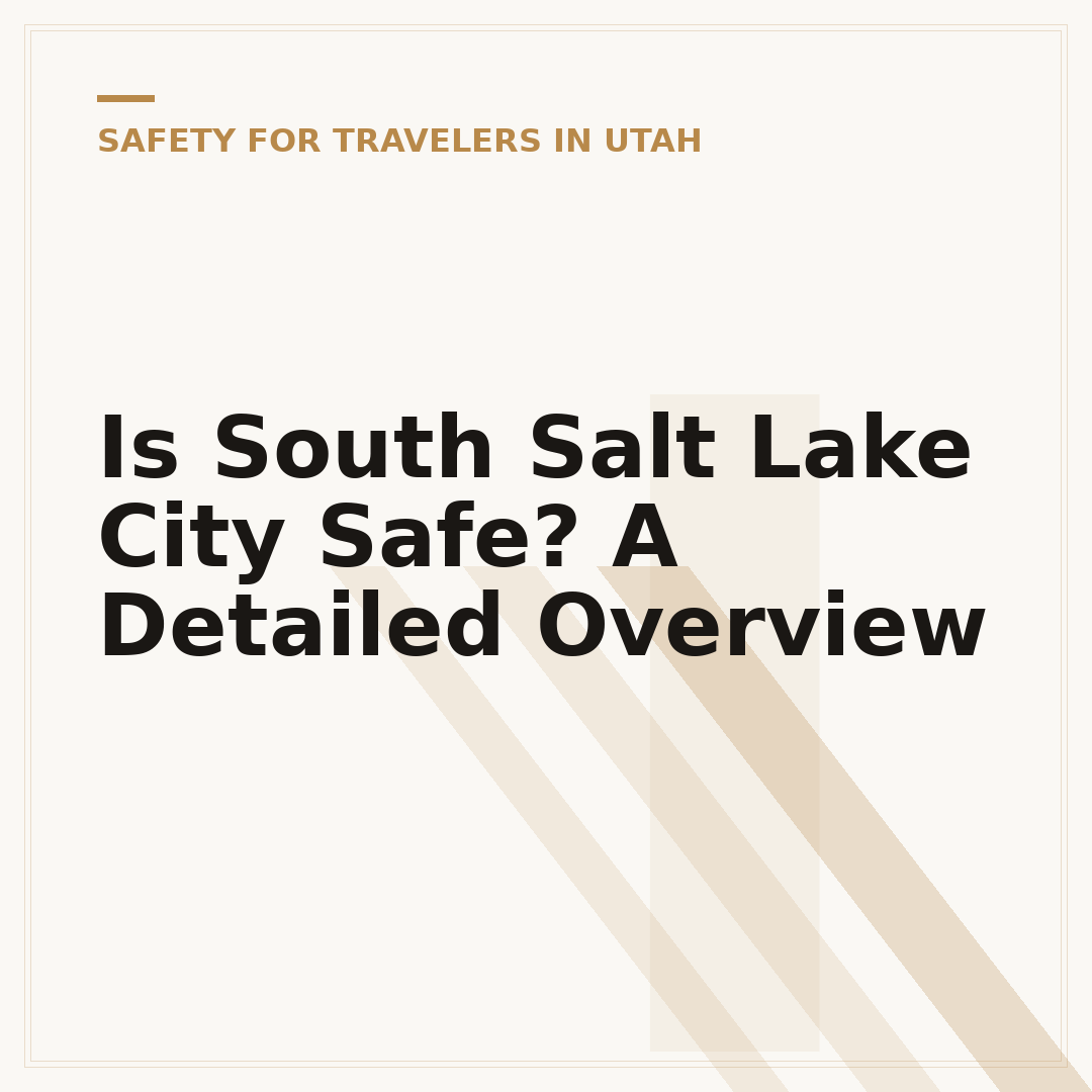 Is South Salt Lake City Safe? A Detailed Overview