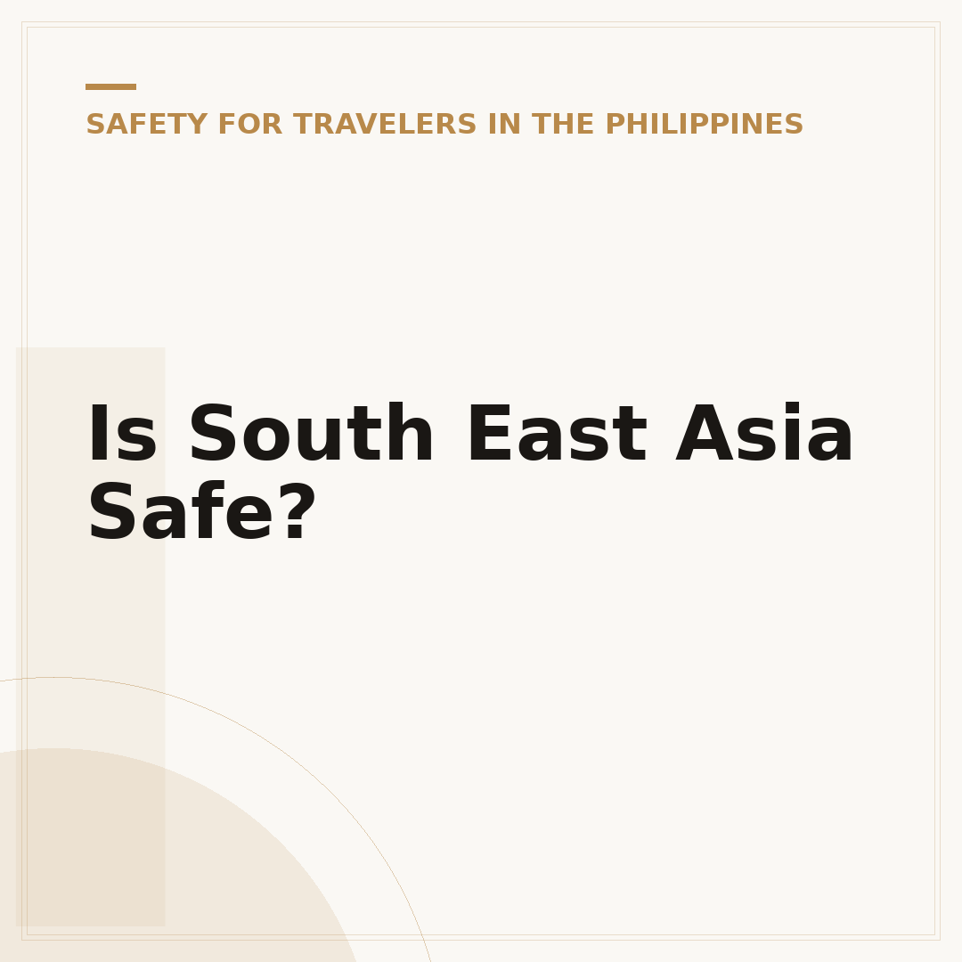 Is South East Asia Safe?