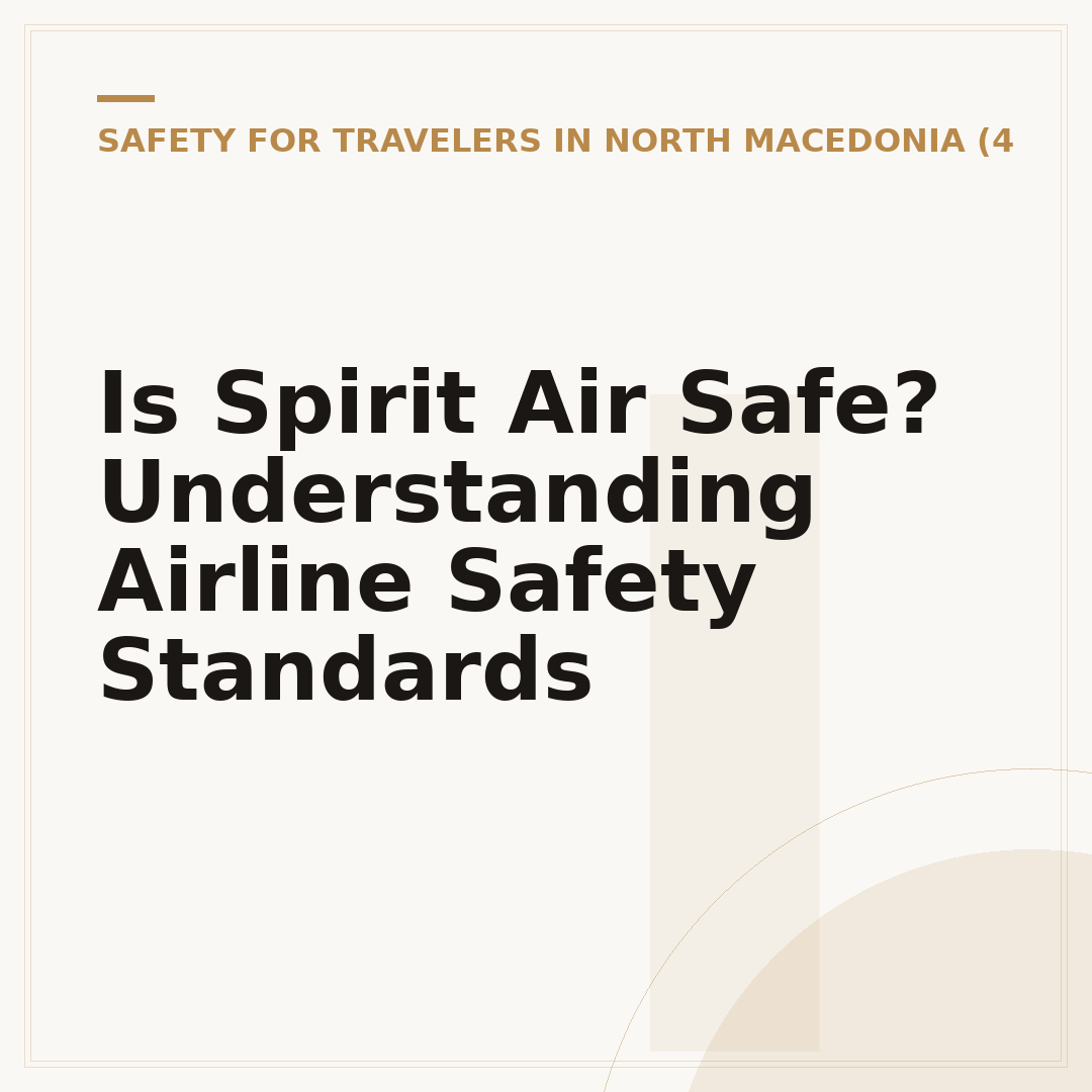 Is Spirit Air Safe? Understanding Airline Safety Standards