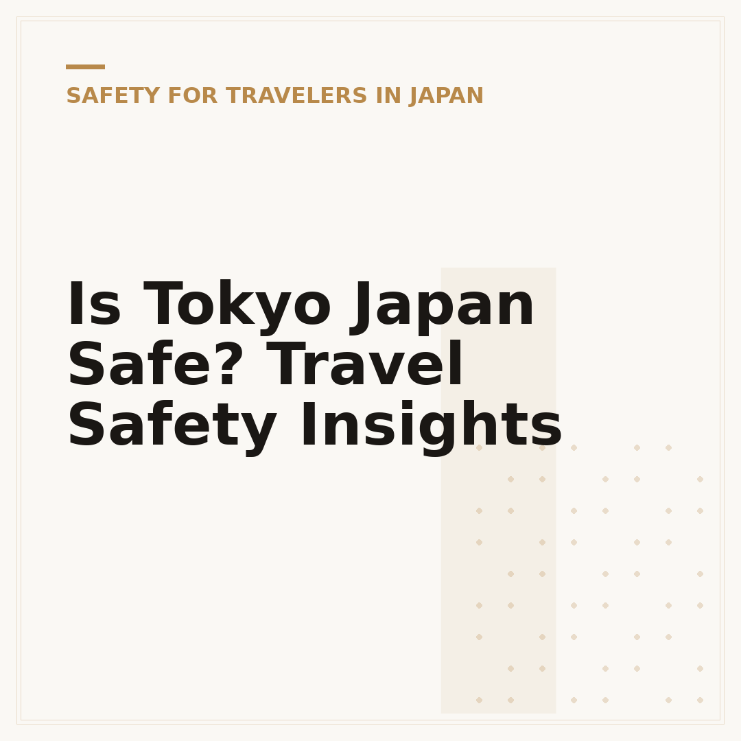 Is Tokyo Japan Safe? Travel Safety Insights