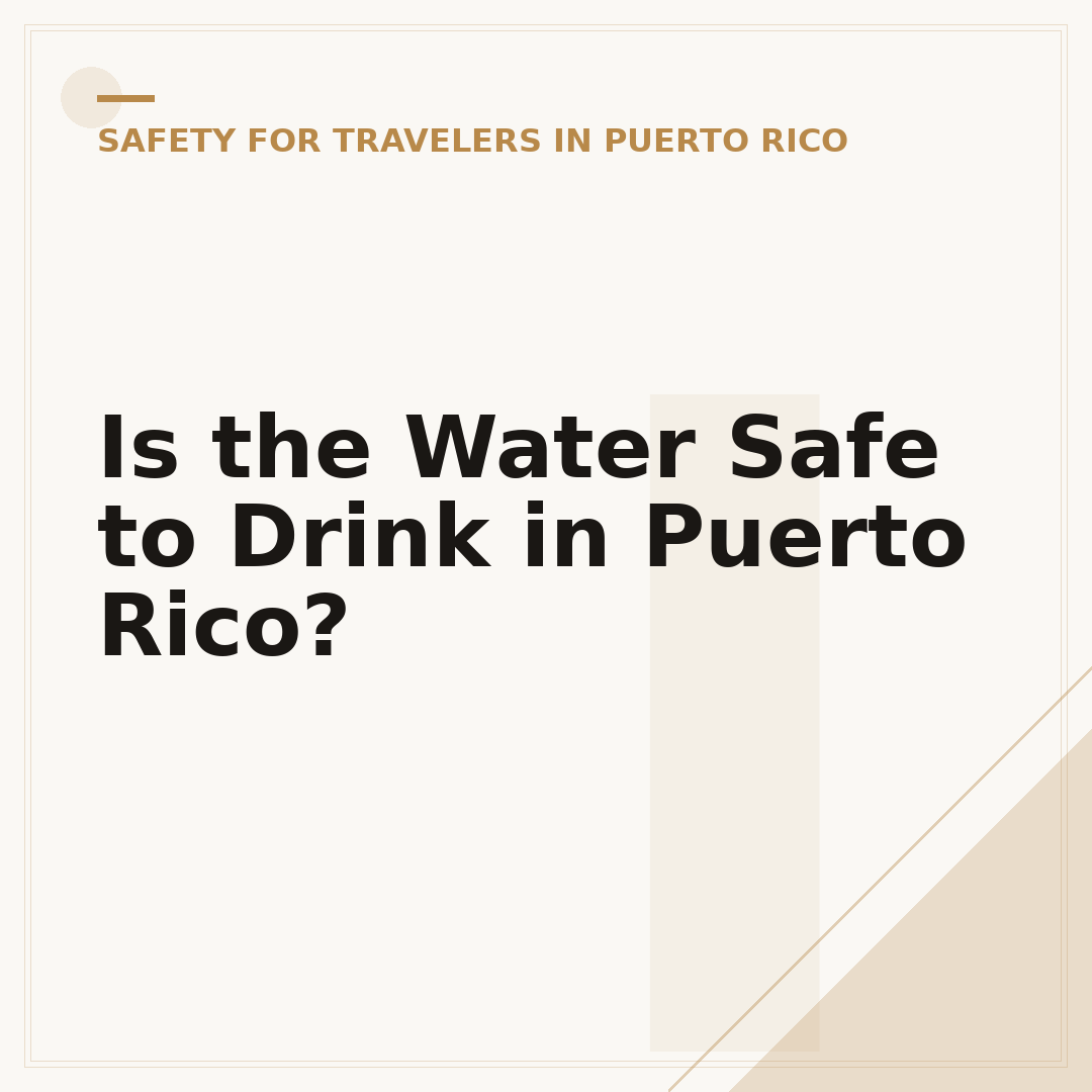 Is the Water Safe to Drink in Puerto Rico?