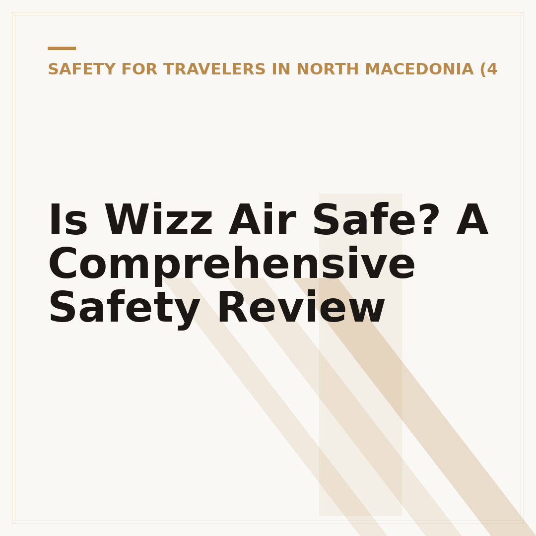 Is Wizz Air Safe? A Comprehensive Safety Review