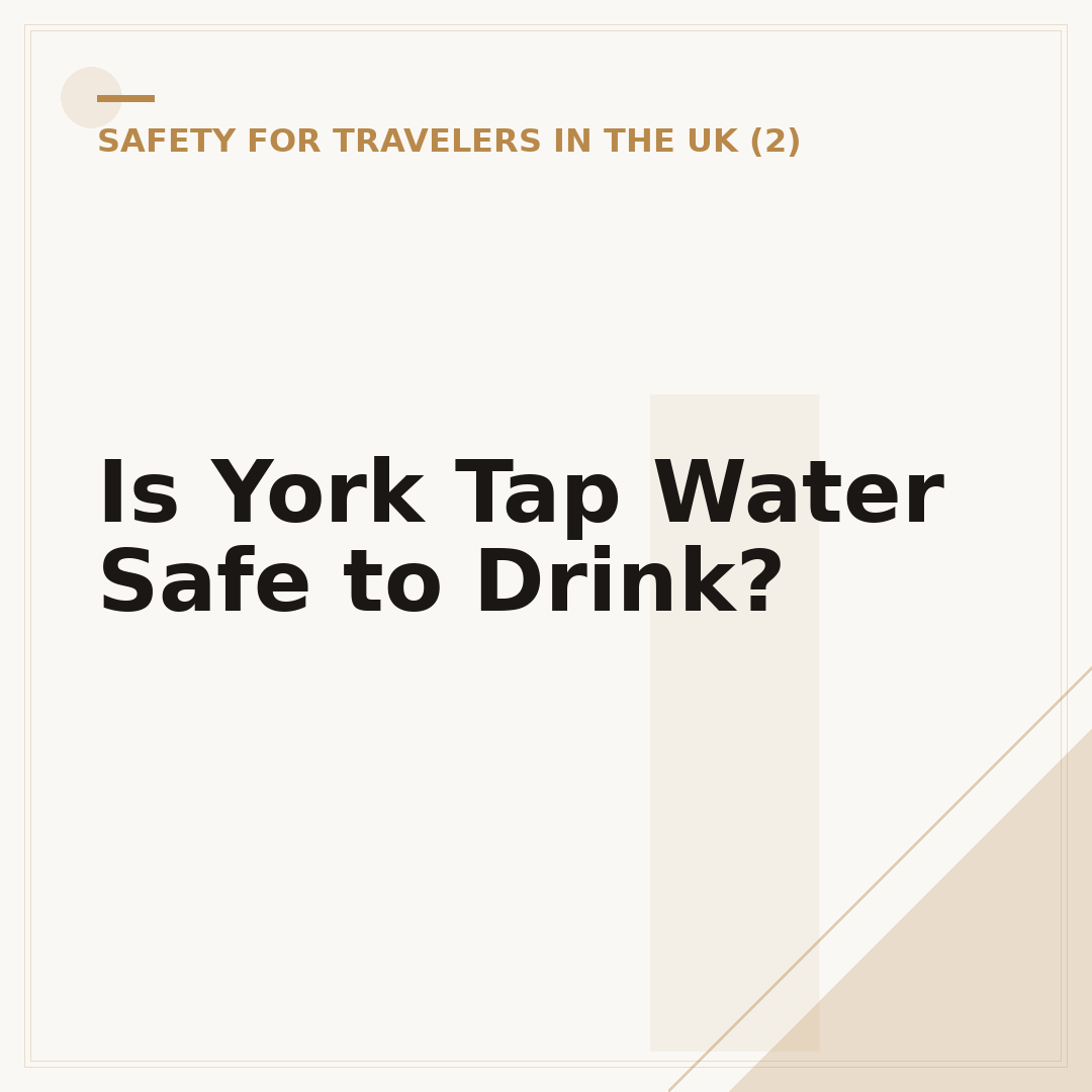 Is York Tap Water Safe to Drink?