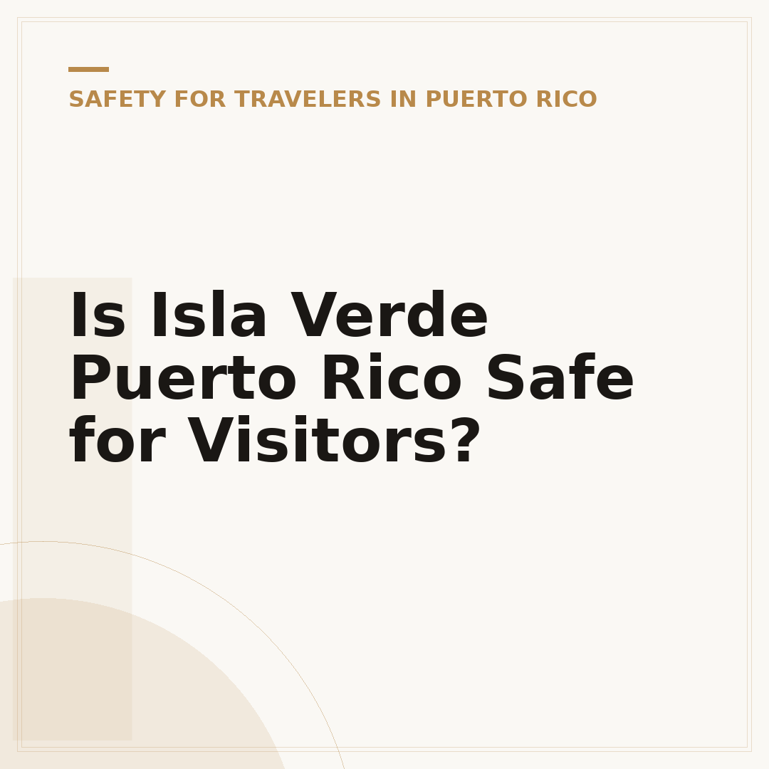 Is Isla Verde Puerto Rico Safe for Visitors?