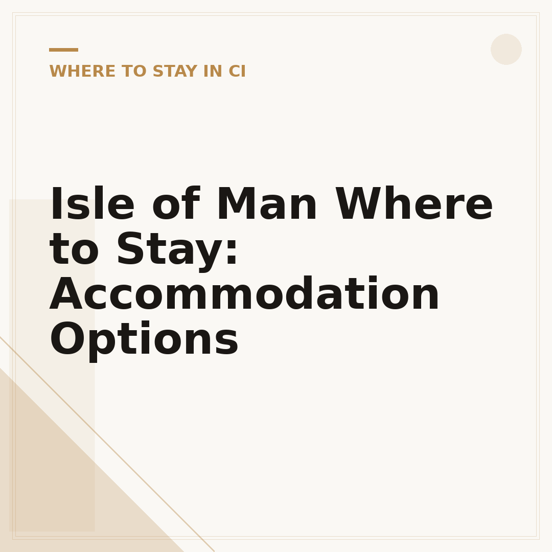 Isle of Man Where to Stay: Accommodation Options