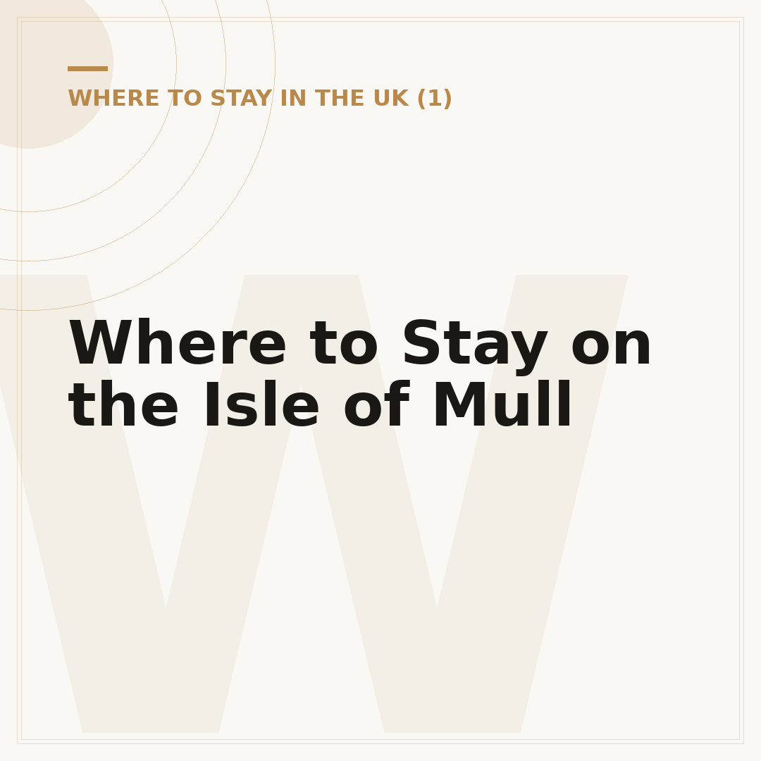 Where to Stay on the Isle of Mull