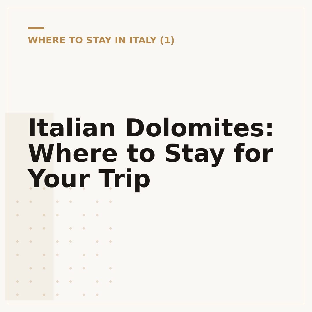 Italian Dolomites: Where to Stay for Your Trip