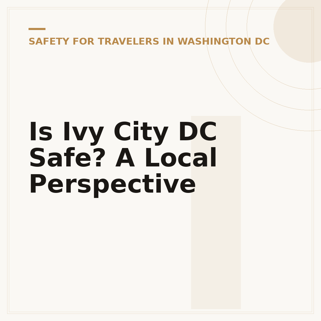 Is Ivy City DC Safe? A Local Perspective