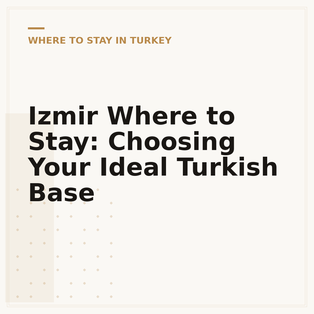 Izmir Where to Stay: Choosing Your Ideal Turkish Base