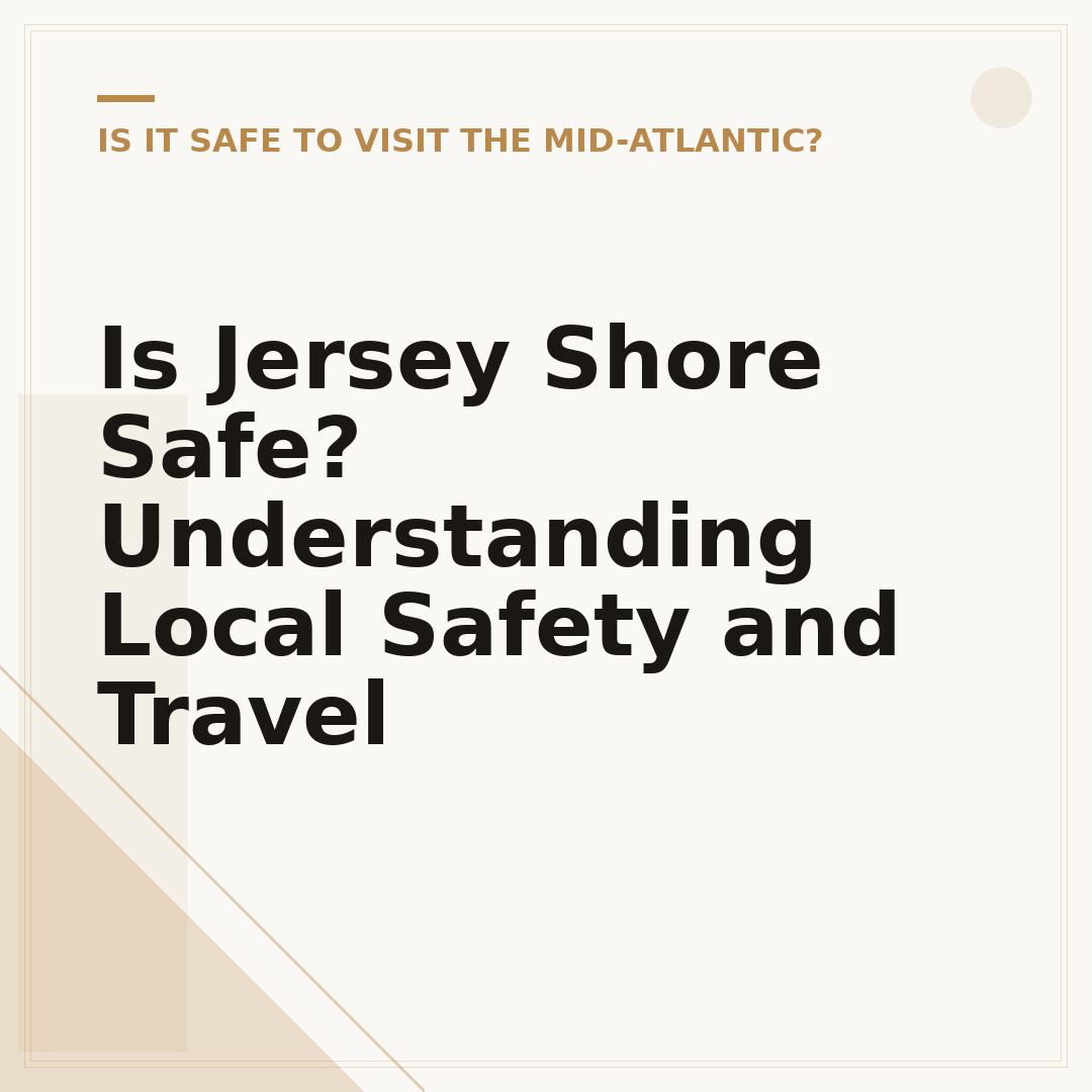 Is Jersey Shore Safe? Understanding Local Safety and Travel