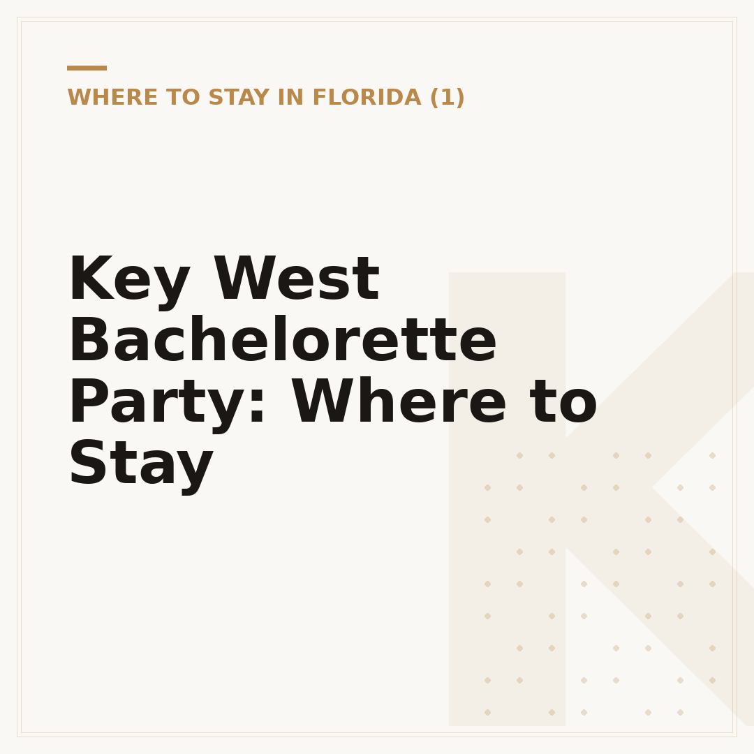 Key West Bachelorette Party: Where to Stay