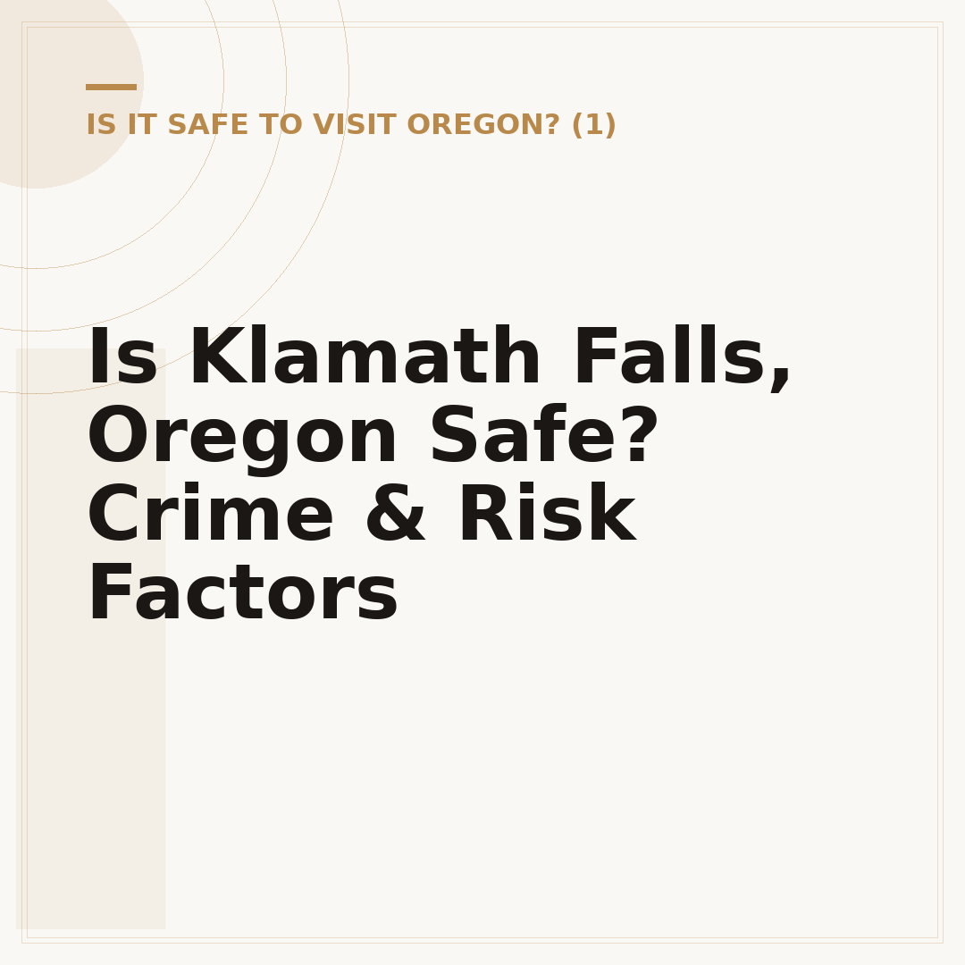 Is Klamath Falls, Oregon Safe? Crime & Risk Factors
