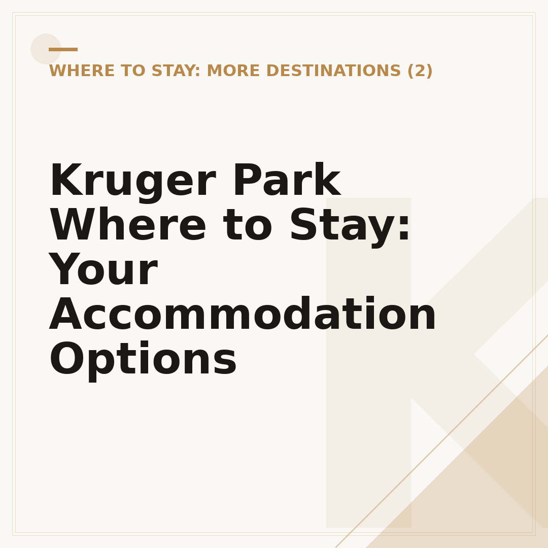 Kruger Park Where to Stay: Your Accommodation Options