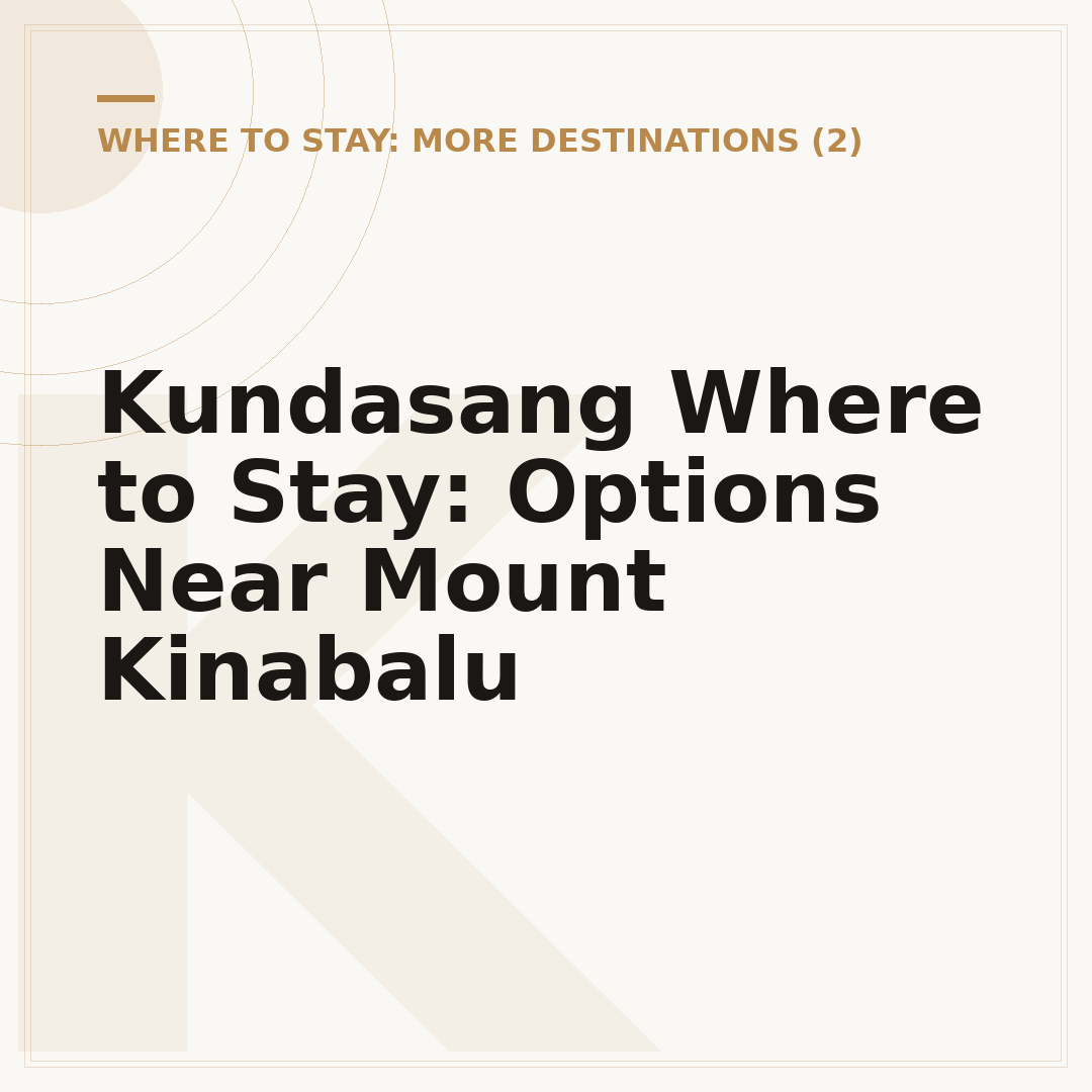 Kundasang Where to Stay: Options Near Mount Kinabalu
