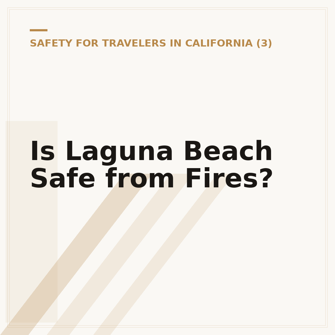 Is Laguna Beach Safe from Fires?