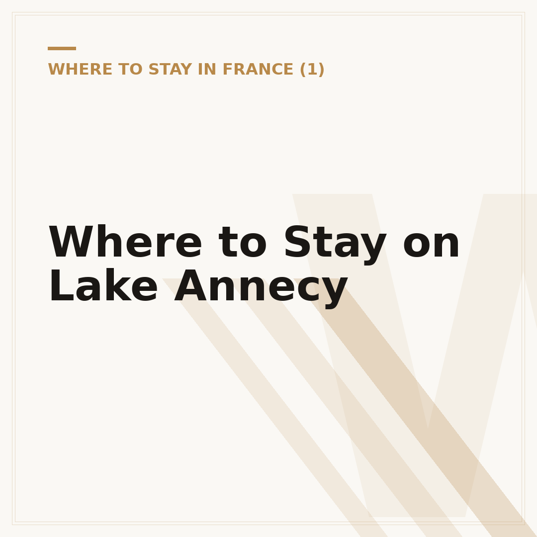 Where to Stay on Lake Annecy