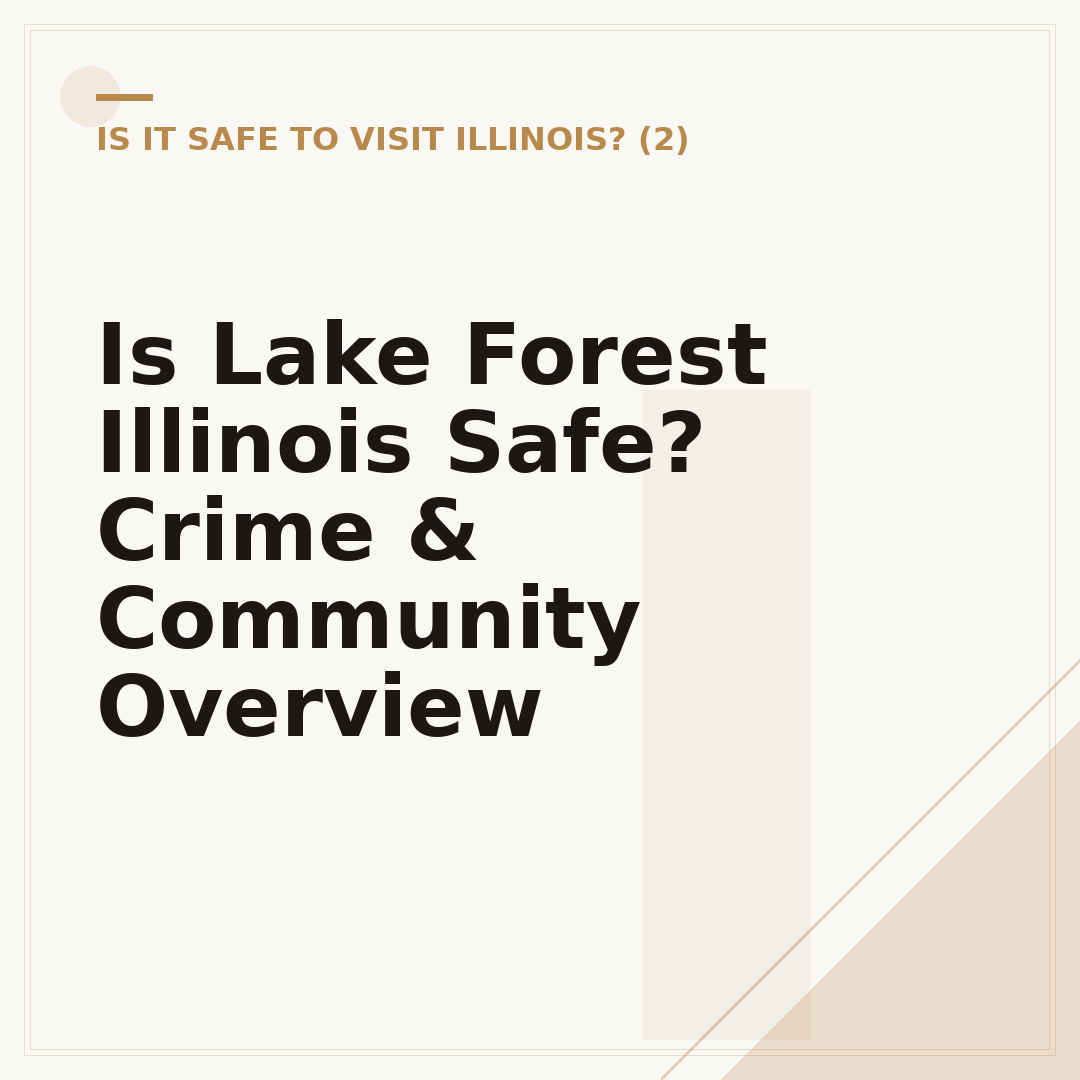 Is Lake Forest Illinois Safe? Crime & Community Overview