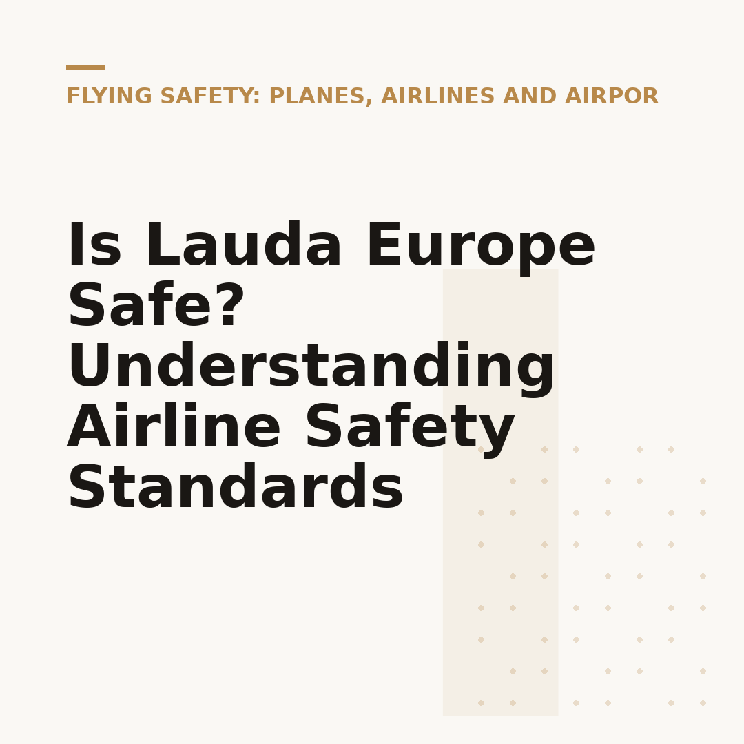 Is Lauda Europe Safe? Understanding Airline Safety Standards