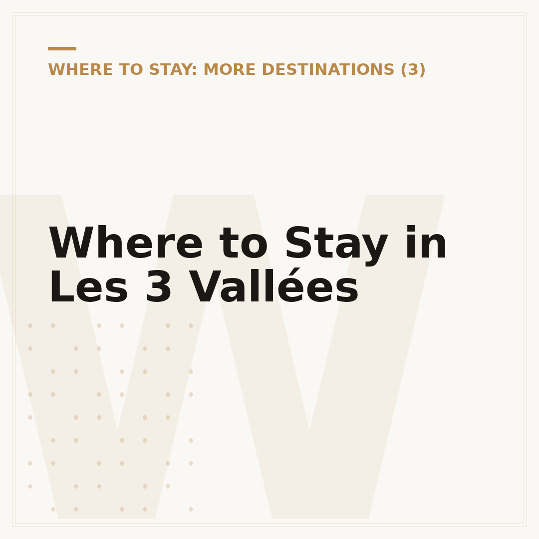 Where to Stay in Les 3 Vallées