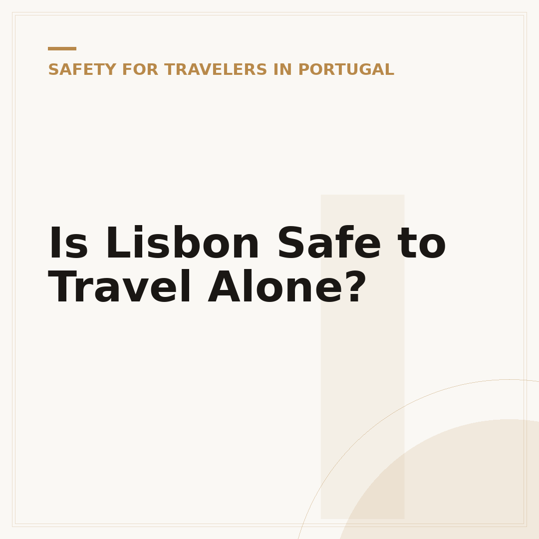 Is Lisbon Safe to Travel Alone?
