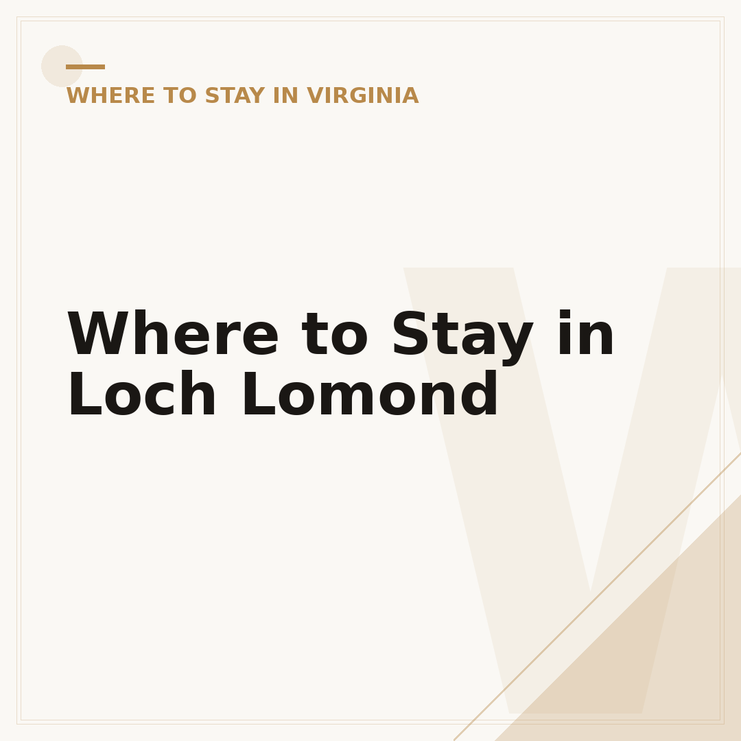 Where to Stay in Loch Lomond