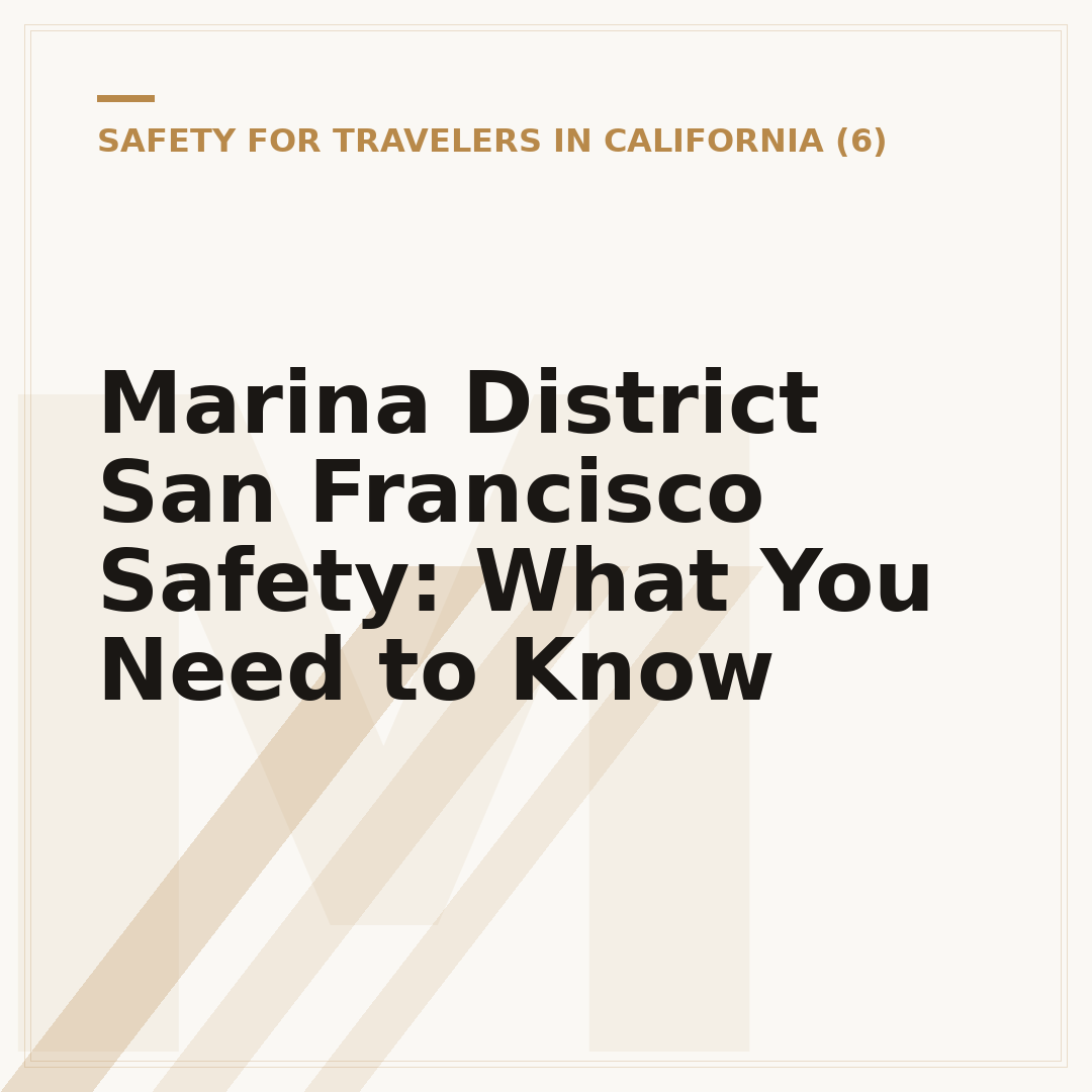 Marina District San Francisco Safety: What You Need to Know