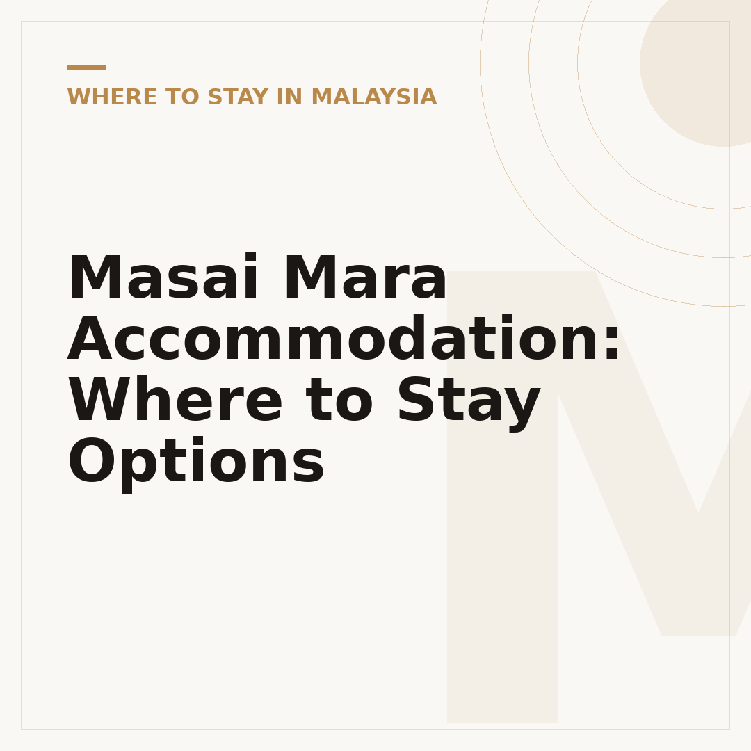Masai Mara Accommodation: Where to Stay Options