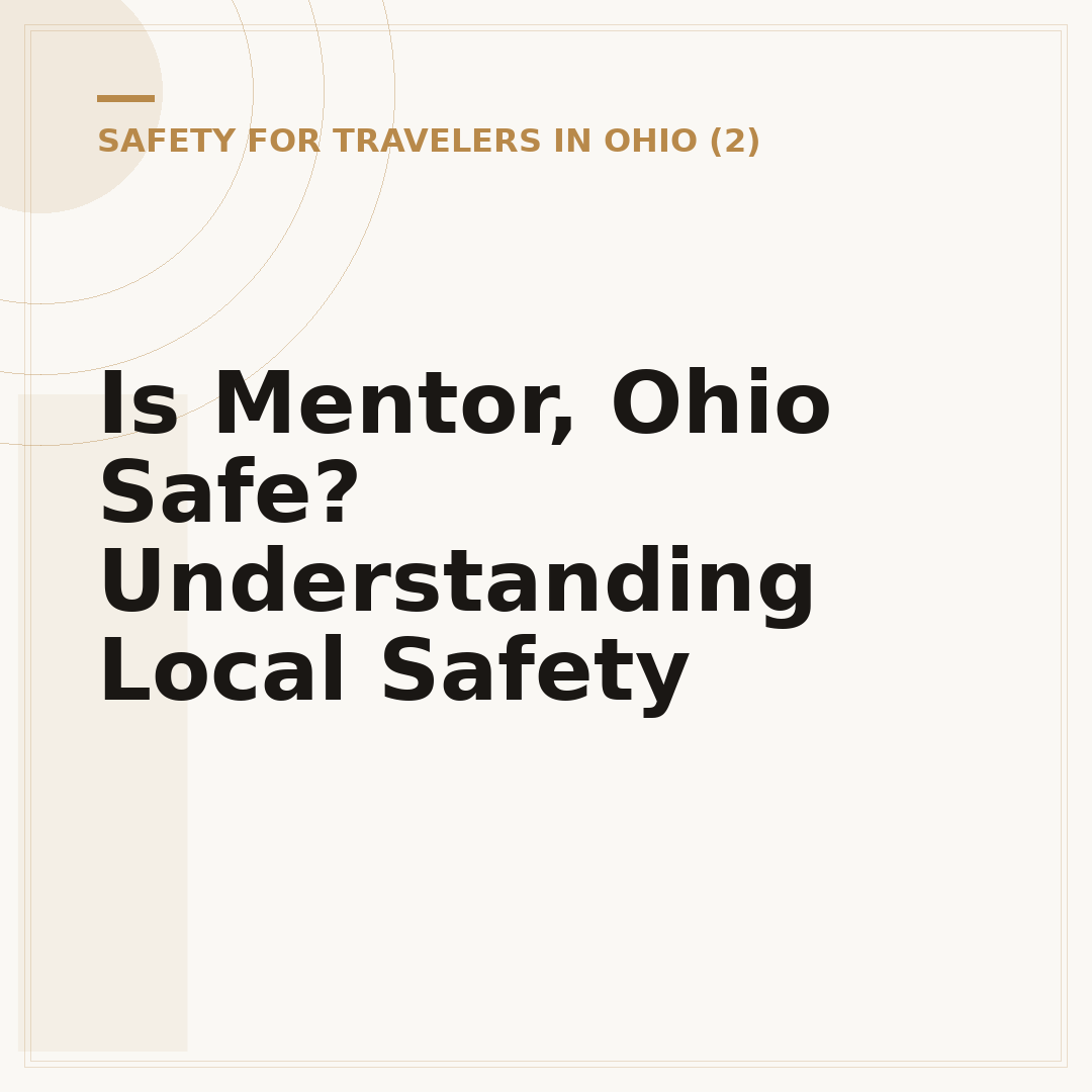 Is Mentor, Ohio Safe? Understanding Local Safety