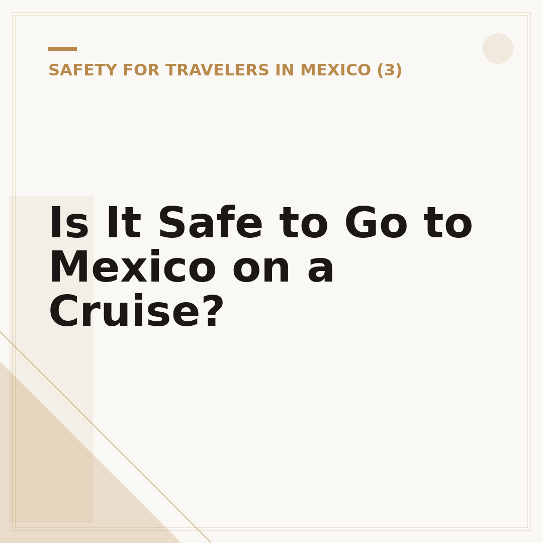 Is It Safe to Go to Mexico on a Cruise?