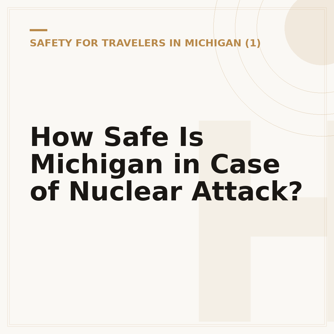 How Safe Is Michigan in Case of Nuclear Attack?