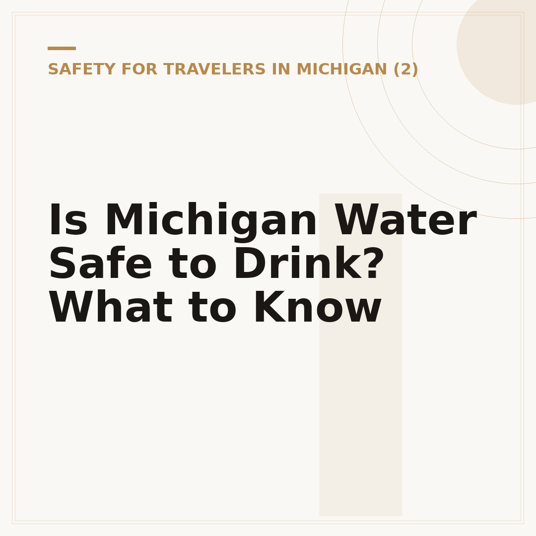 Is Michigan Water Safe to Drink? What to Know